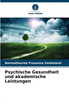 Psychische Gesundheit und akademische Leistungen