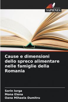 Cause e dimensioni dello spreco alimentare nelle famiglie della Romania