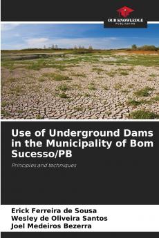 Use of Underground Dams in the Municipality of Bom Sucesso/PB