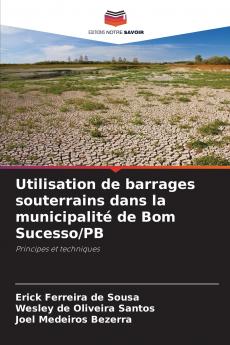 Utilisation de barrages souterrains dans la municipalité de Bom Sucesso/PB