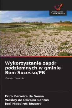 Wykorzystanie zapór podziemnych w gminie Bom Sucesso/PB