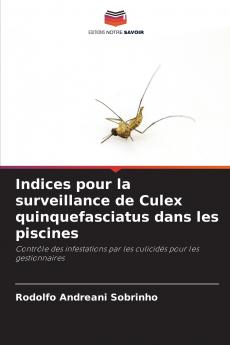 Indices pour la surveillance de Culex quinquefasciatus dans les piscines