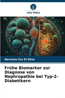 Frühe Biomarker zur Diagnose von Nephropathie bei Typ-2-Diabetikern