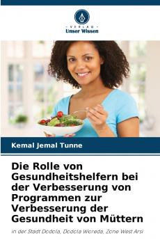 Die Rolle von Gesundheitshelfern bei der Verbesserung von Programmen zur Verbesserung der Gesundheit von Müttern