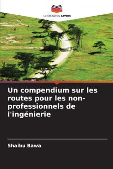 Un compendium sur les routes pour les non-professionnels de l'ingénierie