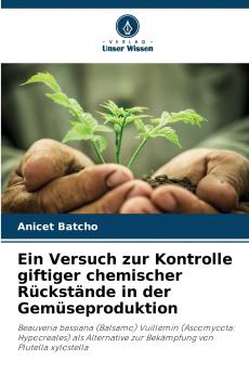 Ein Versuch zur Kontrolle giftiger chemischer Rückstände in der Gemüseproduktion