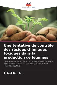 Une tentative de contrôle des résidus chimiques toxiques dans la production de légumes