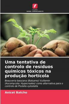 Uma tentativa de controlo de resíduos químicos tóxicos na produção hortícola