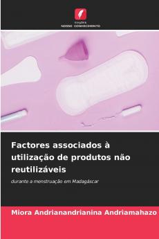 Factores associados à utilização de produtos não reutilizáveis