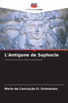 L'Antigone de Sophocle