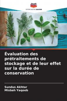 Évaluation des prétraitements de stockage et de leur effet sur la durée de conservation