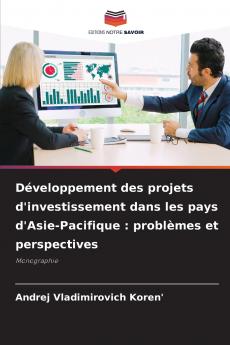 Développement des projets d'investissement dans les pays d'Asie-Pacifique