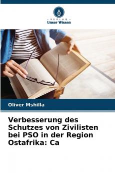 Verbesserung des Schutzes von Zivilisten bei PSO in der Region Ostafrika