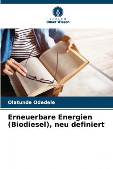 Erneuerbare Energien (Biodiesel) neu definiert