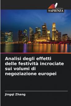Analisi degli effetti delle festività incrociate sui volumi di negoziazione europei