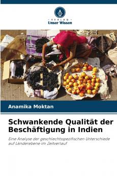 Schwankende Qualität der Beschäftigung in Indien