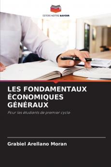 LES FONDAMENTAUX ÉCONOMIQUES GÉNÉRAUX