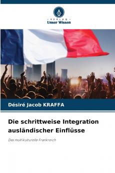 Die schrittweise Integration ausländischer Einflüsse