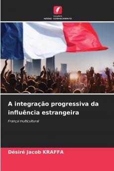 A integração progressiva da influência estrangeira