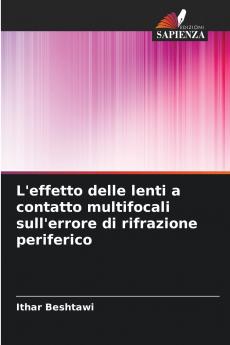 L'effetto delle lenti a contatto multifocali sull'errore di rifrazione periferico