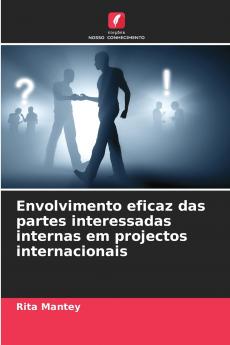 Envolvimento eficaz das partes interessadas internas em projectos internacionais