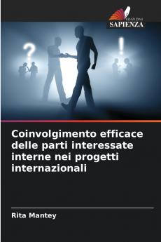 Coinvolgimento efficace delle parti interessate interne nei progetti internazionali