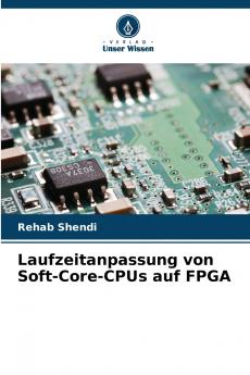 Laufzeitanpassung von Soft-Core-CPUs auf FPGA
