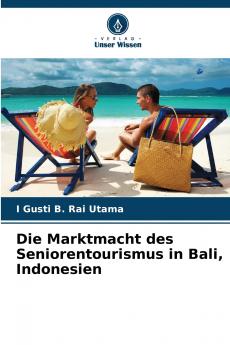 Die Marktmacht des Seniorentourismus in Bali Indonesien