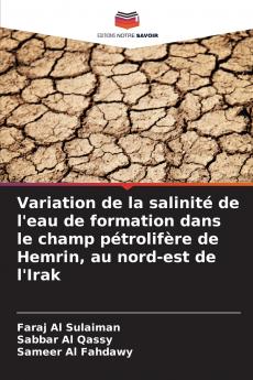 Variation de la salinité de l'eau de formation dans le champ pétrolifère de Hemrin au nord-est de l'Irak
