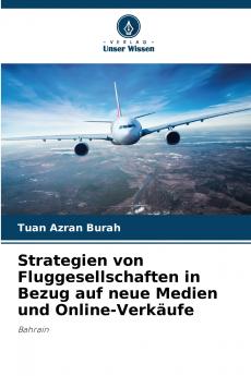 Strategien von Fluggesellschaften in Bezug auf neue Medien und Online-Verkäufe