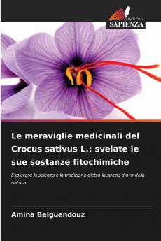 Le meraviglie medicinali del Crocus sativus L.