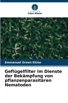 Geflügelfilter im Dienste der Bekämpfung von pflanzenparasitären Nematoden