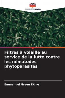 Filtres à volaille au service de la lutte contre les nématodes phytoparasites