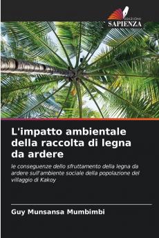 L'impatto ambientale della raccolta di legna da ardere