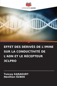 EFFET DES DÉRIVÉS DE L'IMINE SUR LA CONDUCTIVITÉ DE L'ADN ET LE RÉCEPTEUR 3CLPRO