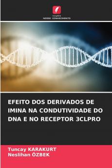 EFEITO DOS DERIVADOS DE IMINA NA CONDUTIVIDADE DO DNA E NO RECEPTOR 3CLPRO