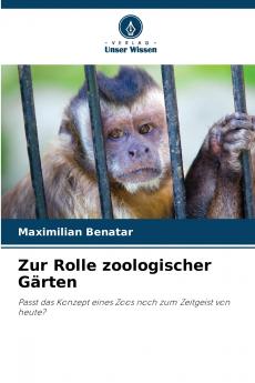Zur Rolle zoologischer Gärten