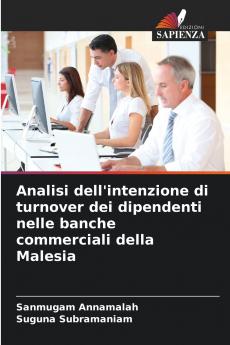 Analisi dell'intenzione di turnover dei dipendenti nelle banche commerciali della Malesia