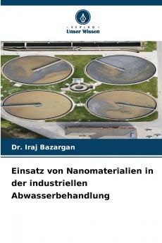 Einsatz von Nanomaterialien in der industriellen Abwasserbehandlung