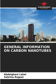 GENERAL INFORMATION ON CARBON NANOTUBES
