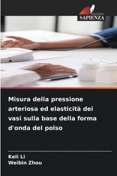 Misura della pressione arteriosa ed elasticità dei vasi sulla base della forma d'onda del polso