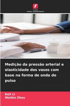 Medição da pressão arterial e elasticidade dos vasos com base na forma de onda do pulso
