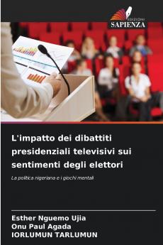 L'impatto dei dibattiti presidenziali televisivi sui sentimenti degli elettori
