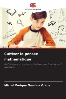Cultiver la pensée mathématique