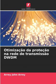 Otimização da proteção na rede de transmissão DWDM