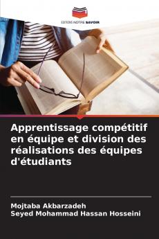 Apprentissage compétitif en équipe et division des réalisations des équipes d'étudiants