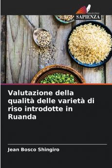 Valutazione della qualità delle varietà di riso introdotte in Ruanda