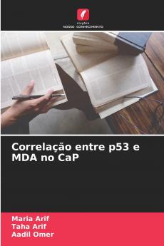 Correlação entre p53 e MDA no CaP