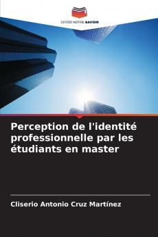 Perception de l'identité professionnelle par les étudiants en master