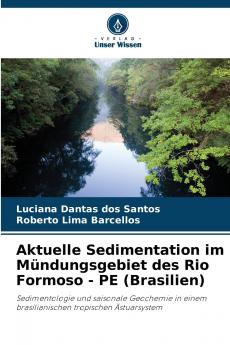 Aktuelle Sedimentation im Mündungsgebiet des Rio Formoso - PE (Brasilien)